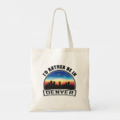 Tote Bag Je Préférerais Être Dans Denver Awesome Idée Cadea (Dos)