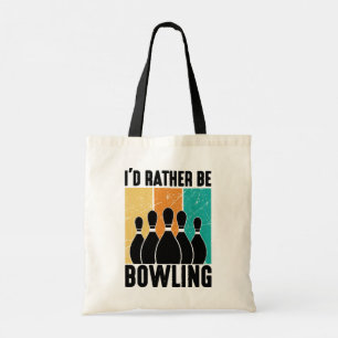 Tote Bag "Je préférerais être en train de jouer au bowling"