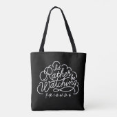 Tote Bag Je préférerais regarder le script de FRIENDS™ (Dos)