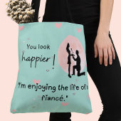 Tote Bag Je profite de la vie d'un fiancé