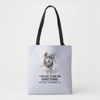 Tote Bag Je refuse de demander mon chemin citation drôle de