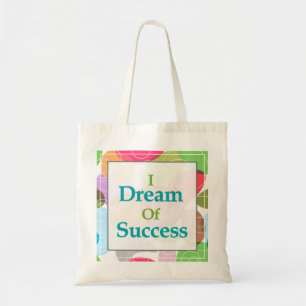 Tote Bag Je rêve du succès