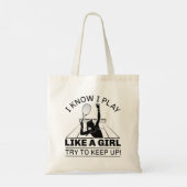 Tote Bag Je Sais Que Je Joue Comme Une Fille (Dos)