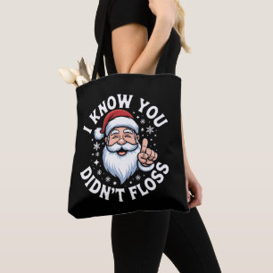 Tote Bag Je sais que vous n'avez pas utilisé le fil dentair