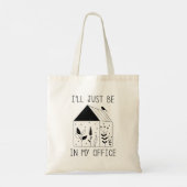 Tote Bag Je serai dans mon bureau (Dos)