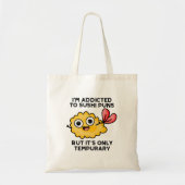 Tote Bag Je suis accro aux montures de sushi, mais ce n'est (Devant)