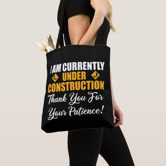 Tote Bag Je Suis Actuellement En Construction (De près)