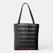 Tote Bag Je suis avec les Noirs Interdits (Dos)