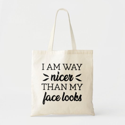 Tote Bag Je Suis Bien Plus Sympa Que Mon Visage (Devant)