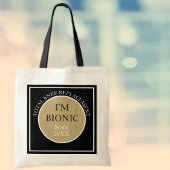 Tote Bag Je suis Bionic (remplacement du genou) Fourre-tout