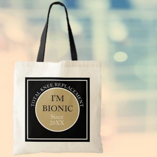 Tote Bag Je suis Bionic (remplacement du genou) Fourre-tout