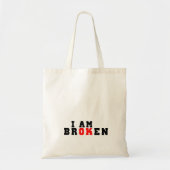 Tote Bag Je suis cassé, ça va (Devant)