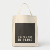 Tote Bag Je suis célèbre à Paris (Devant)