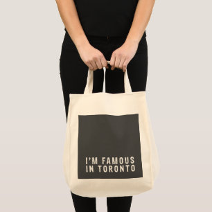 Tote Bag Je suis célèbre à Toronto