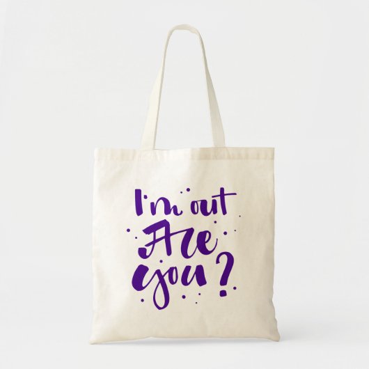 Tote Bag Je suis dehors Es-tu ? (Devant)