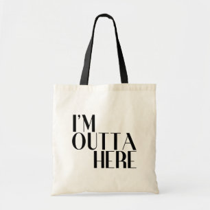 Tote Bag Je suis dehors ici drôle