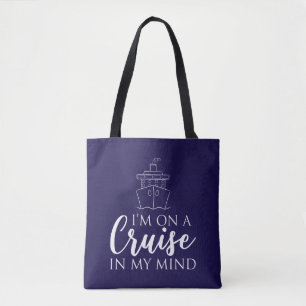 Tote Bag Je suis en croisière dans mon esprit Nautique