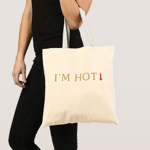 Tote Bag Je suis Hot Funny Menopause Hot Flashes