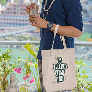 Tote Bag Je suis jaloux de moi trop Cool Quirky Funny Sarca