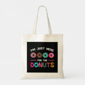 Tote Bag Je suis juste ici pour la douceur Doughnut Donuts (Dos)