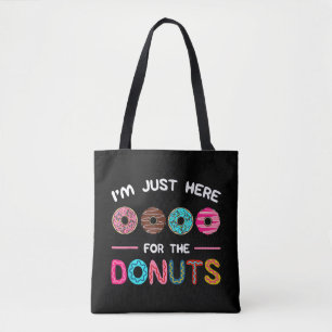 Tote Bag Je suis juste ici pour la douceur Doughnut Donuts