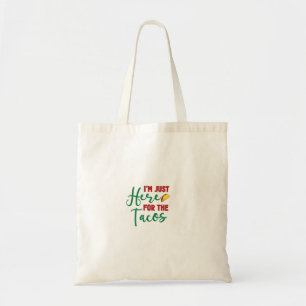 Tote Bag Je Suis Juste Ici Pour Les Tacos-Nourriture-Alimen