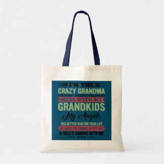 Tote Bag Je suis la folle grand-mère que tout le monde t'a 
