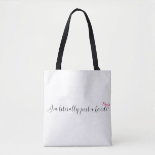 Tote Bag Je suis littéralement juste une mariée Mignonne