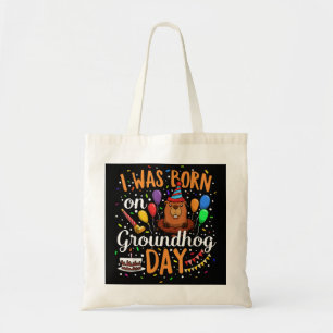 Tote Bag Je suis né le jour de la marmotte de terre le 2 fé