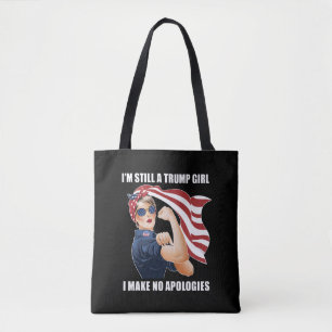 Tote Bag Je suis toujours une fille Trump, je ne m'excuse p