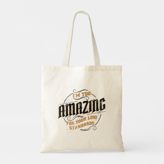 Tote Bag Je suis trop Extraordinaire pour vos normes minima (Dos)