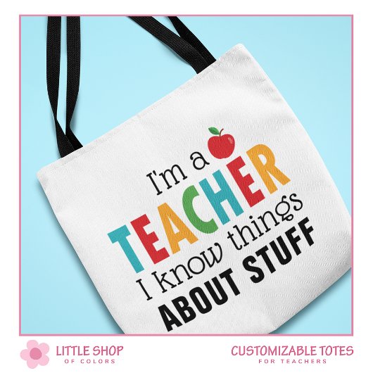 Tote Bag Je suis un enseignant Je sais que les choses sont
