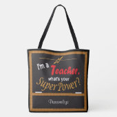 Tote Bag Je suis un enseignant, quelle est votre superpuiss (Dos)