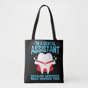 Tote Bag Je suis une assistante dentaire Dentistes Besoin d
