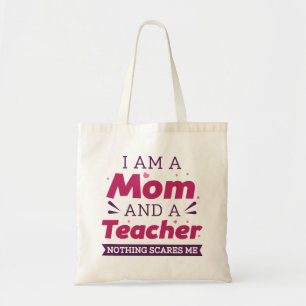 Tote Bag Je Suis Une Mère Et Un Enseignant Rien Ne Me Fait 