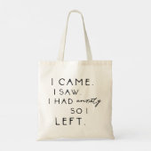 Tote Bag Je Suis Venu Voir Que J'Avais De L'Anxiété Alors J (Dos)