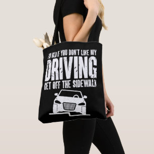Tote Bag Je suis vieux si vous n'aimez pas conduire papy ma
