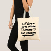 Tote Bag Je T'Aime Plus Que De La Crème De Glace (Devant (produit))