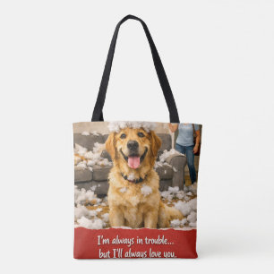 Tote Bag Je t'aimerai toujours, drôle et vilain retriever d