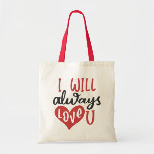 Tote Bag Je T'Aimerai Toujours Saint Valentin mignonne