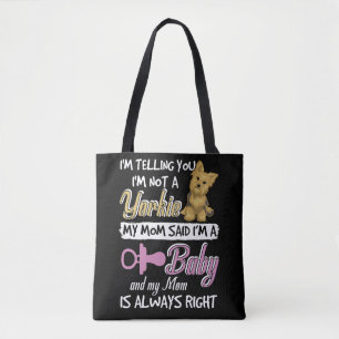 Tote Bag Je te dis que je ne suis pas un Yorkie Ma mère di