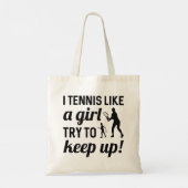 Tote Bag Je Tennis Comme Une Fille Essaie De Continuer (Dos)