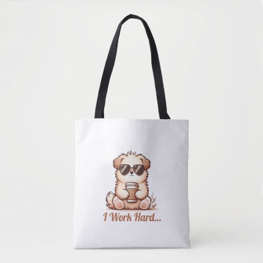 Tote Bag Je Travaille Dur... (Devant)