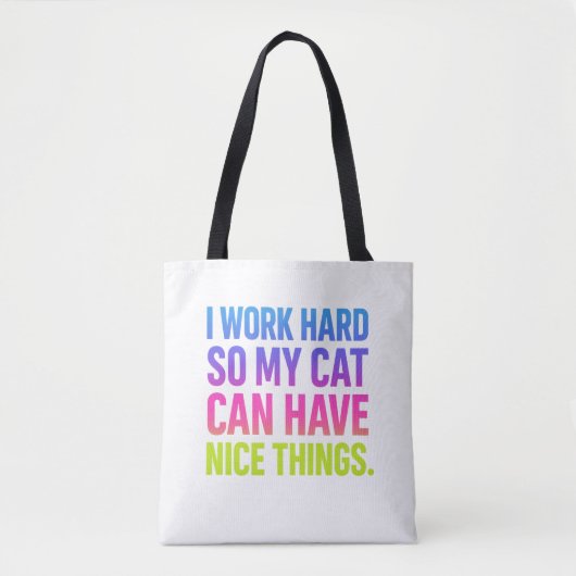Tote Bag Je Travaille Dur Pour Mon Chat (Devant)