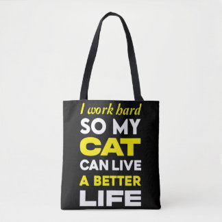 Tote Bag Je travaille dur pour que mon chat puisse vivre un