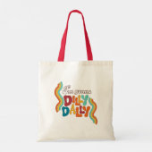 Tote Bag Je vais aller à Dilly Dally (Dos)