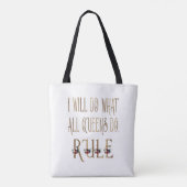 TOTE BAG JE VAIS FAIRE CE QUE TOUTES LES REINES FONT EN RÈG (Dos)