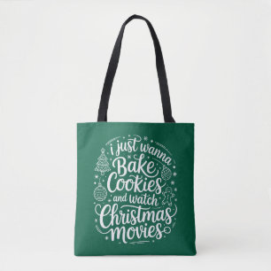 Tote Bag Je veux juste faire cuire des cookies et regarder