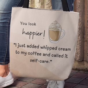 Tote Bag Je viens d'ajouter de la crème fouettée à mon café