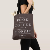 Tote Bag Je vois un livre Café Bonne journée à l'avant (De près)